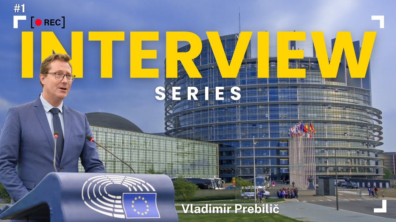 Interview Series - 1 - Vladimir Prebilič (Member of the European Parliament)