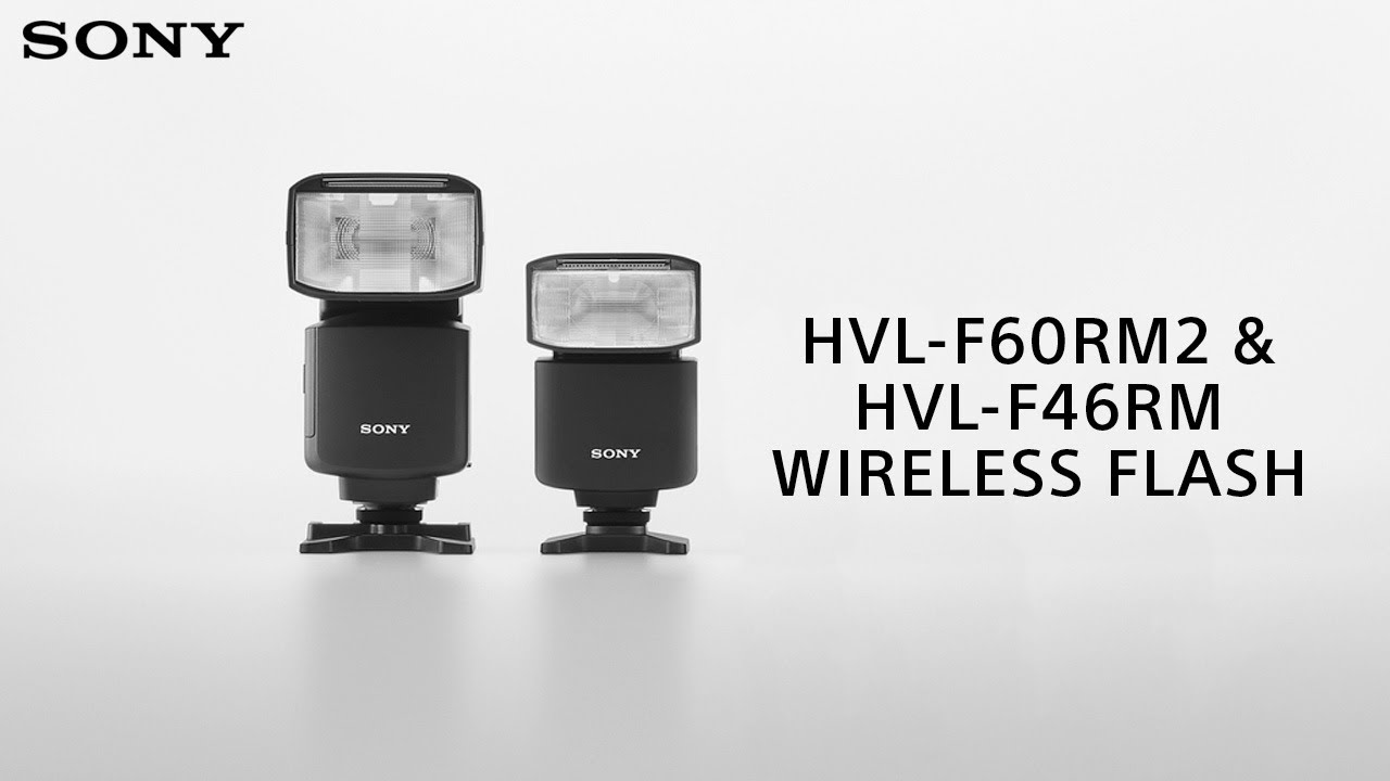 Sony | Sony Alpha Flashes | HVL-F46RM & HVL-F60RM2