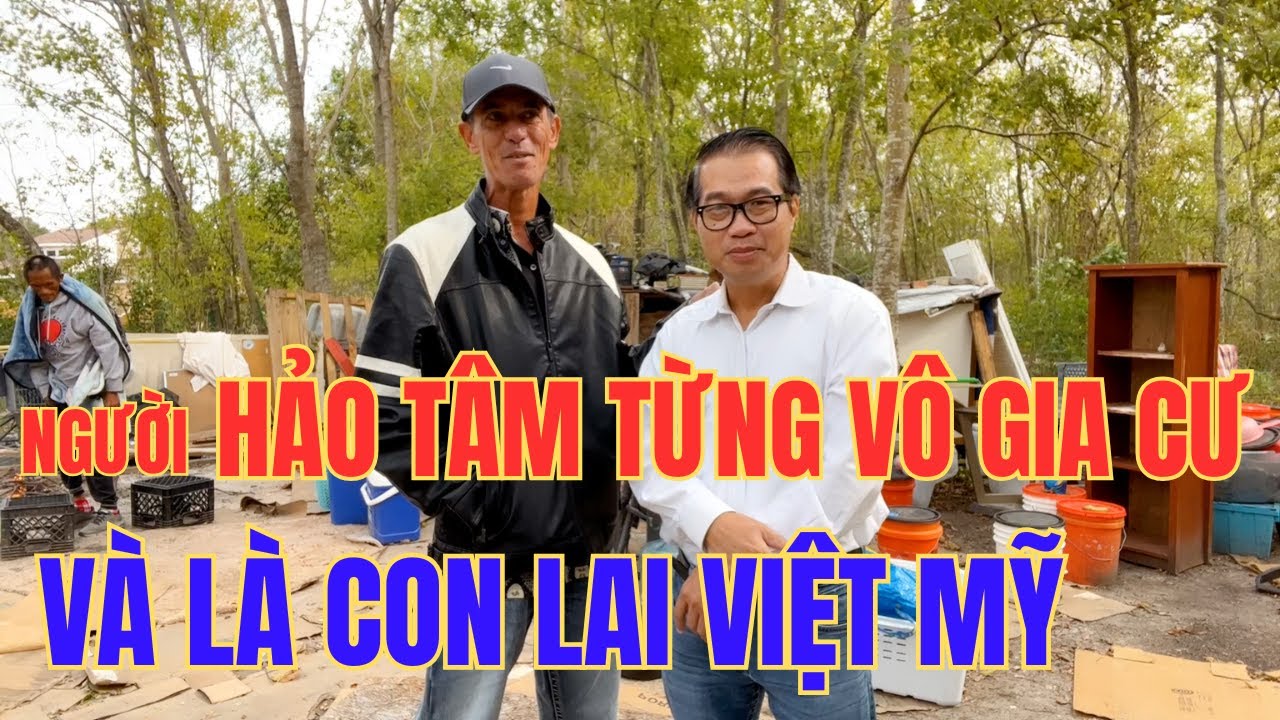 Môt Người Hảo Tâm Từng Vô Gia Cư Là Con Lai Việt Mỹ