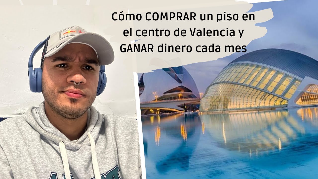 Paso a paso para comprar piso en Valencia