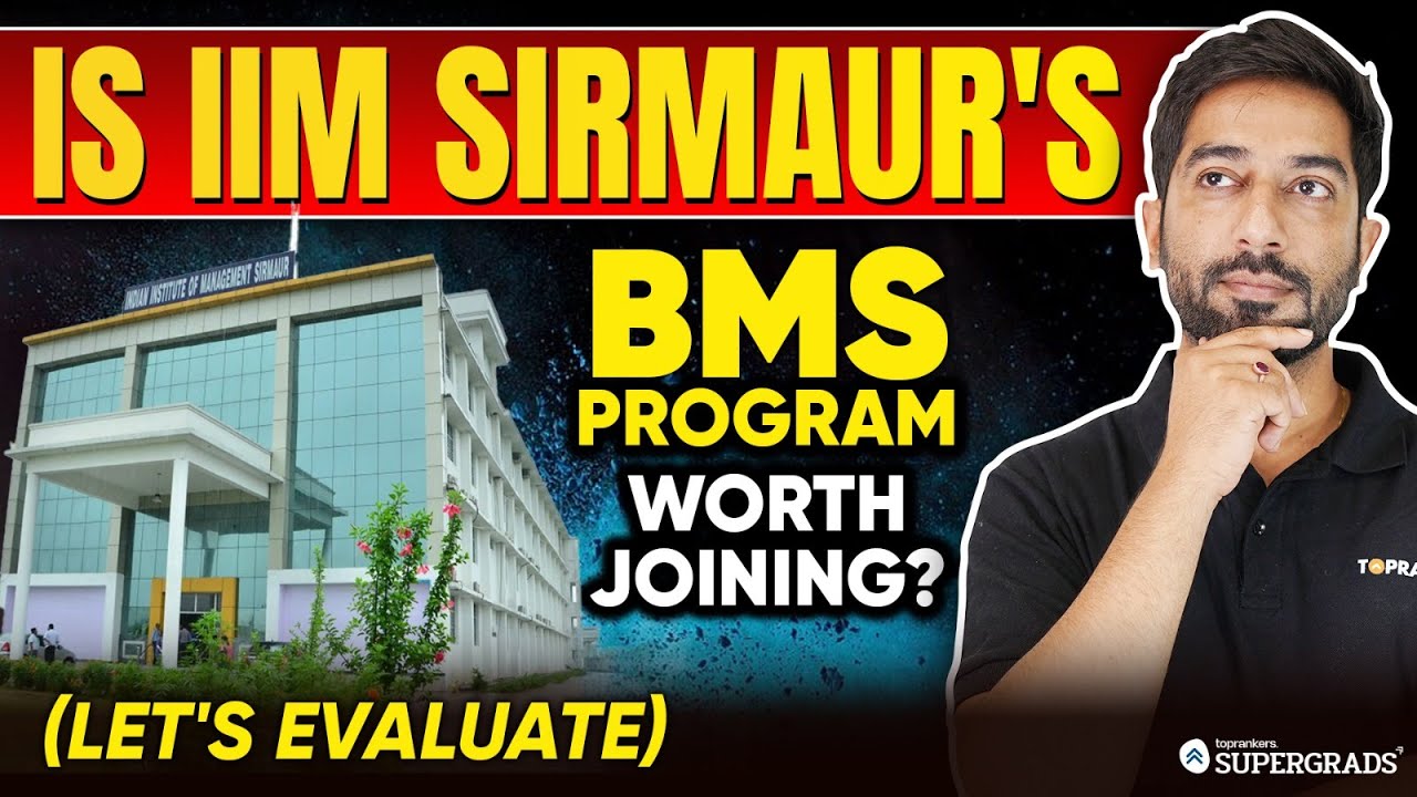 Is It Worth Joining the BMS Program at IIM Sirmaur? | Pros and Cons