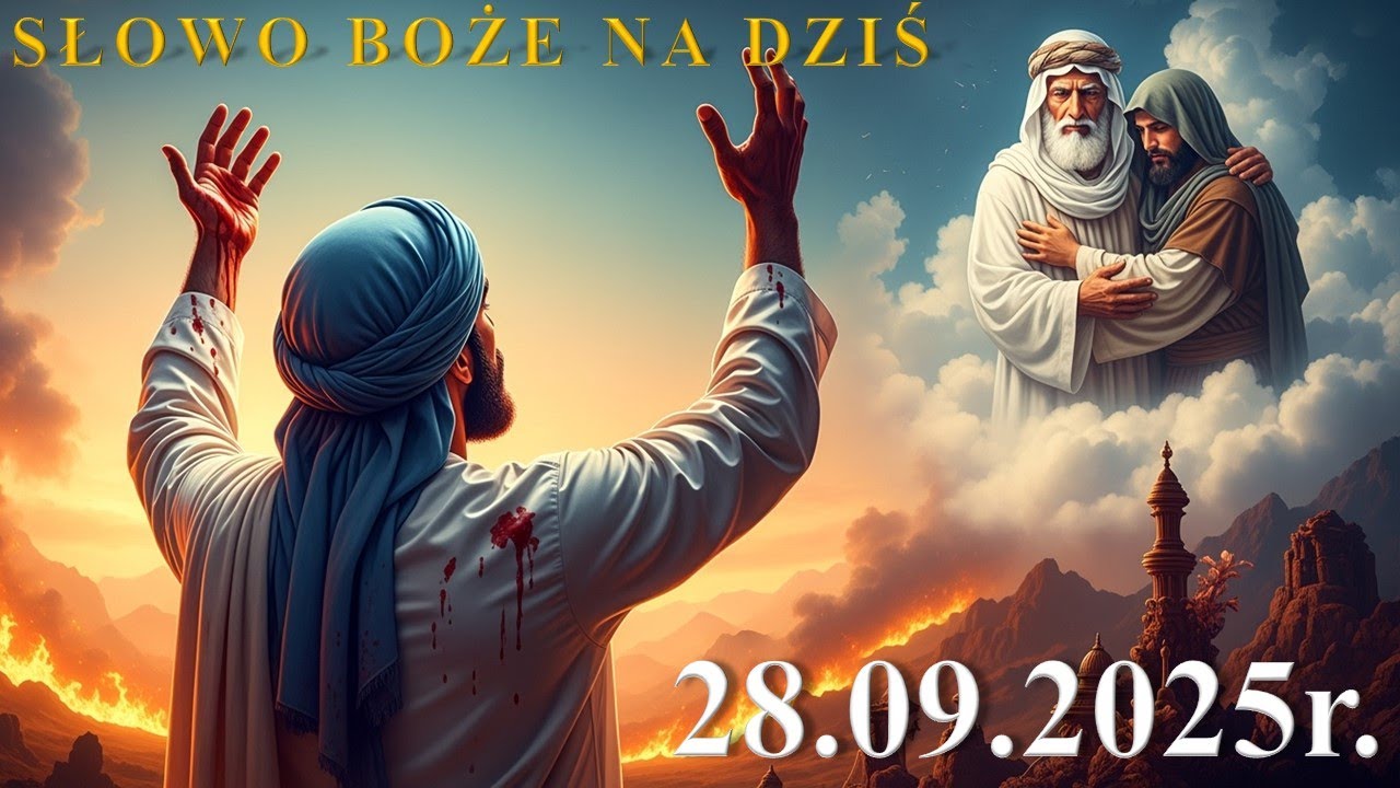 Słowo Boże na dziś 28.09.2025r. - Dwudziesta Szósta Niedziela zwykła