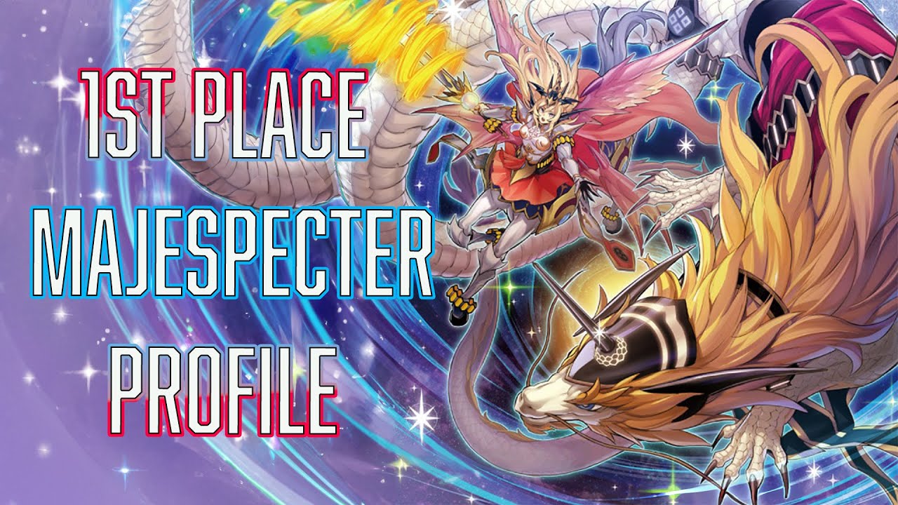 YUGIOH 1ST PLACE Majespecter Deck Profile March 2024