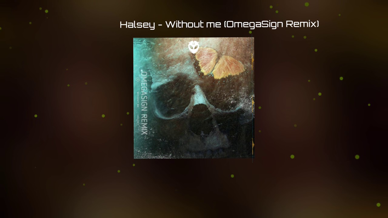 Halsey - Without Me (OmegaSign Deep House Remix)