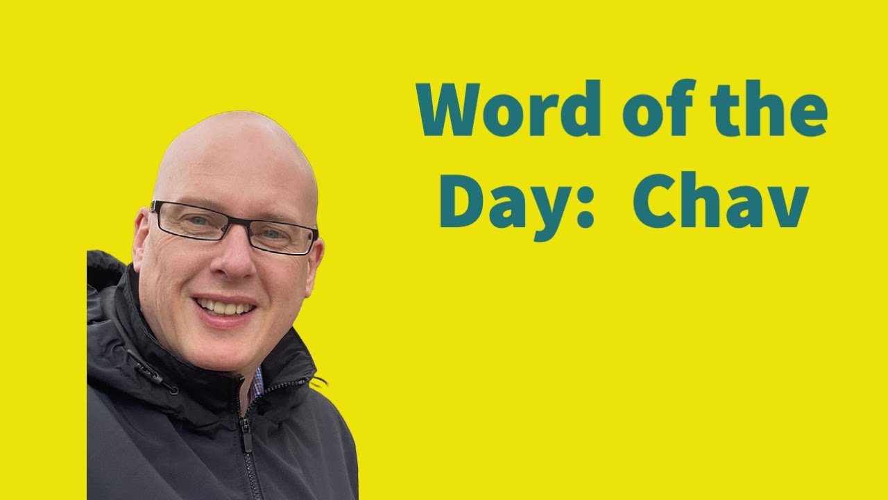 Word of the Day:  Chav