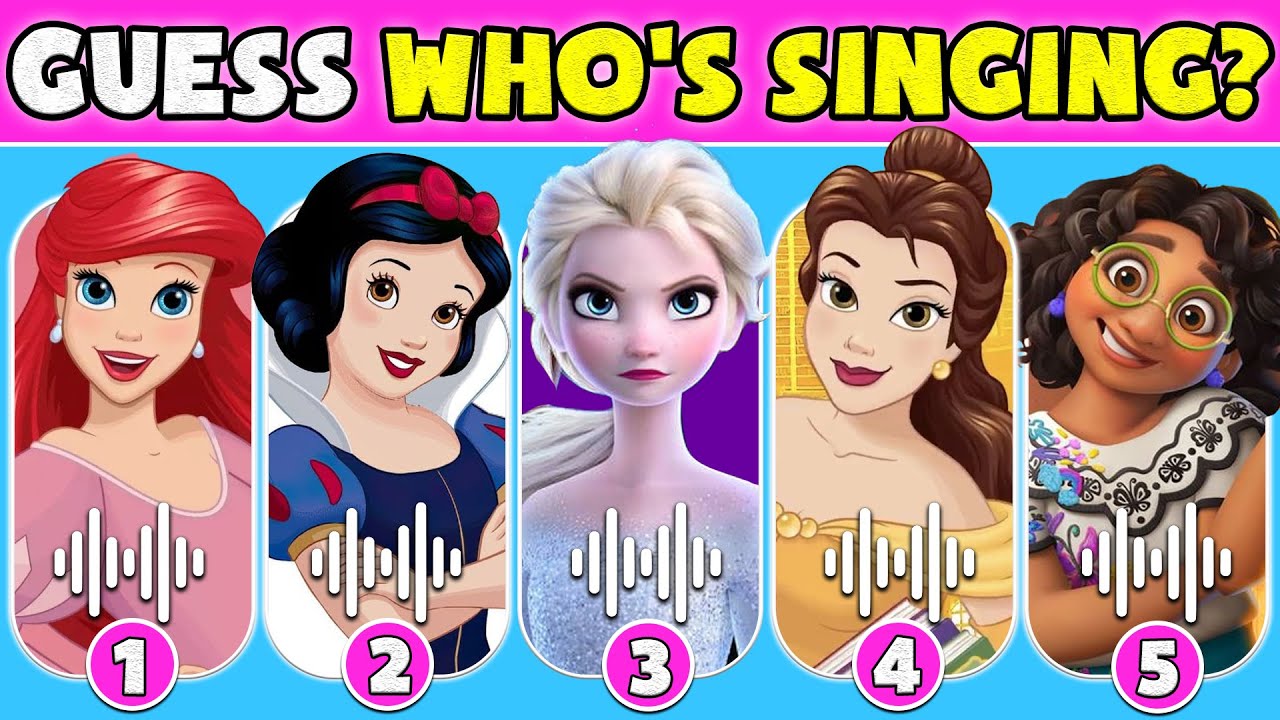 Guess WHO'S SINGING By 60 DISNEY PRINCESSES SONGS Quiz |Elsa,Snow White,Ariel,Belle,Mirabel |NT Quiz