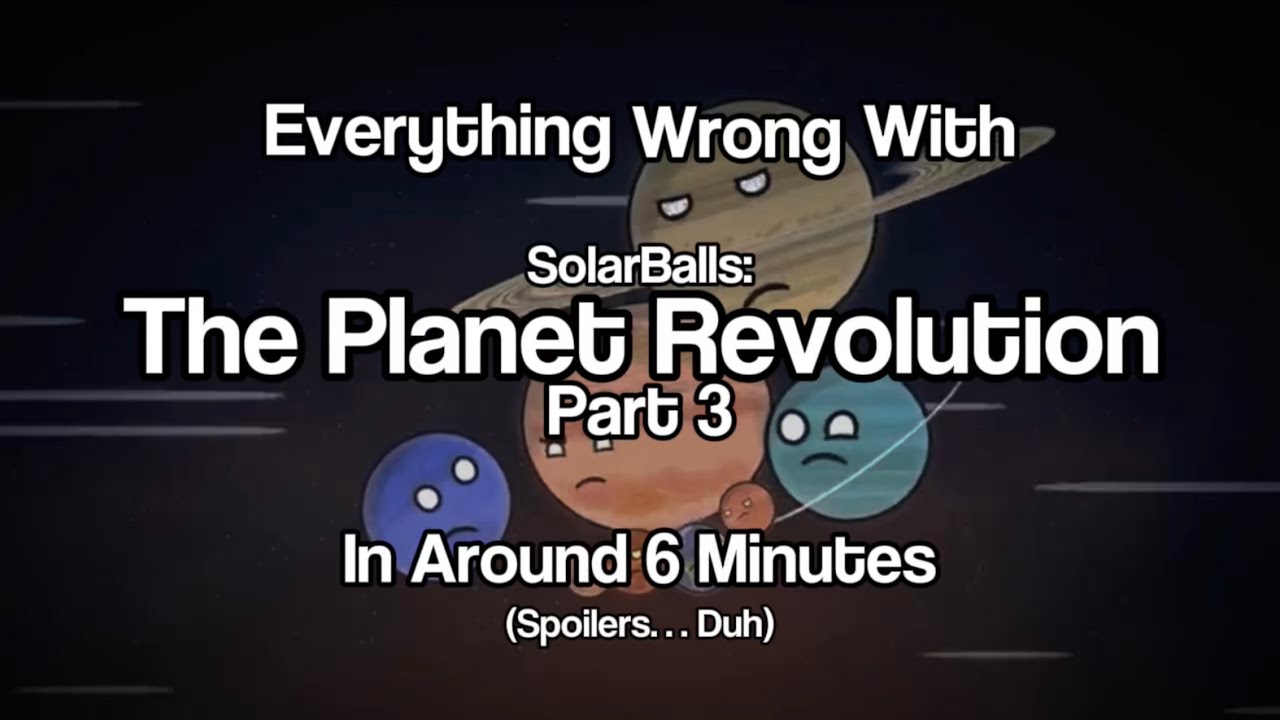Everything Wrong With SolarBalls: The Planet Revolution - Part 3 #solarballs #cinemasins 