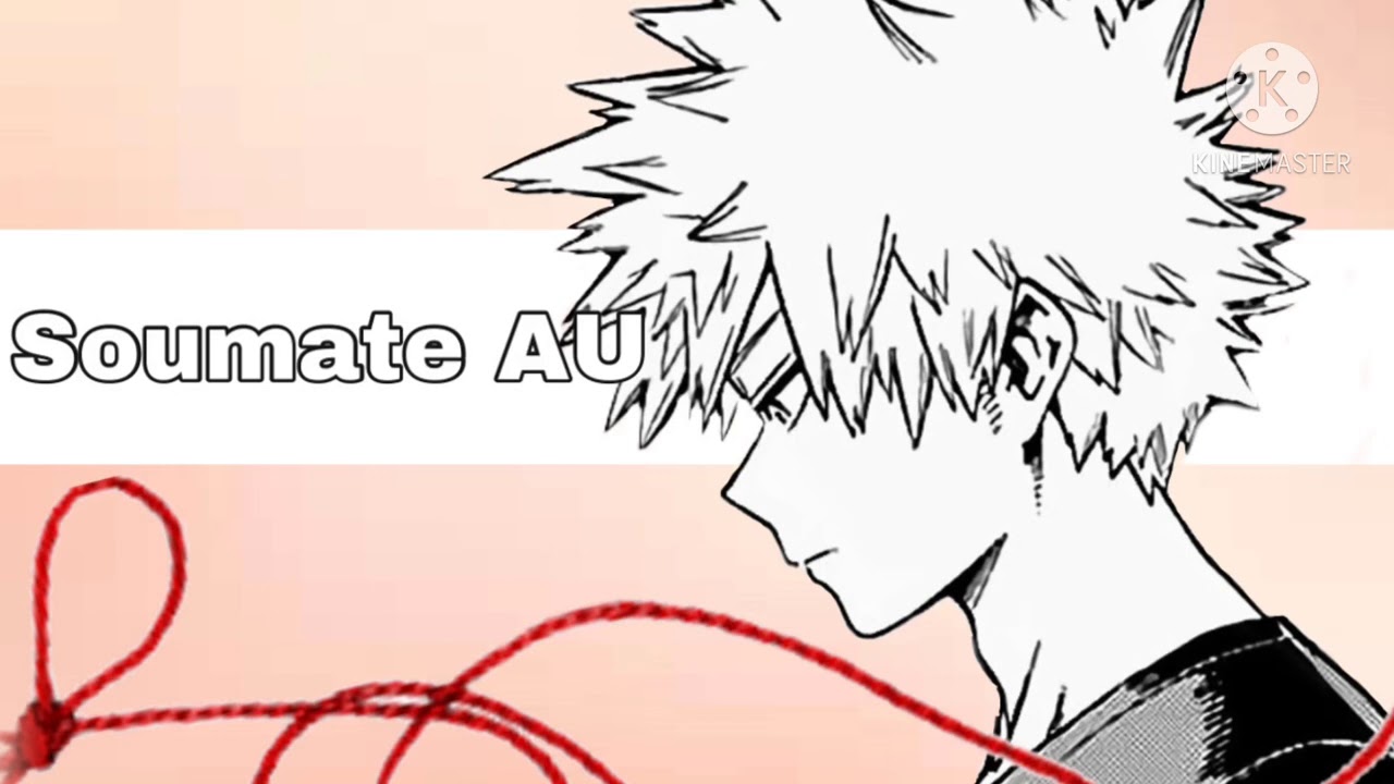 Soulmate AU || Katsuki Bakugou x Listener ||