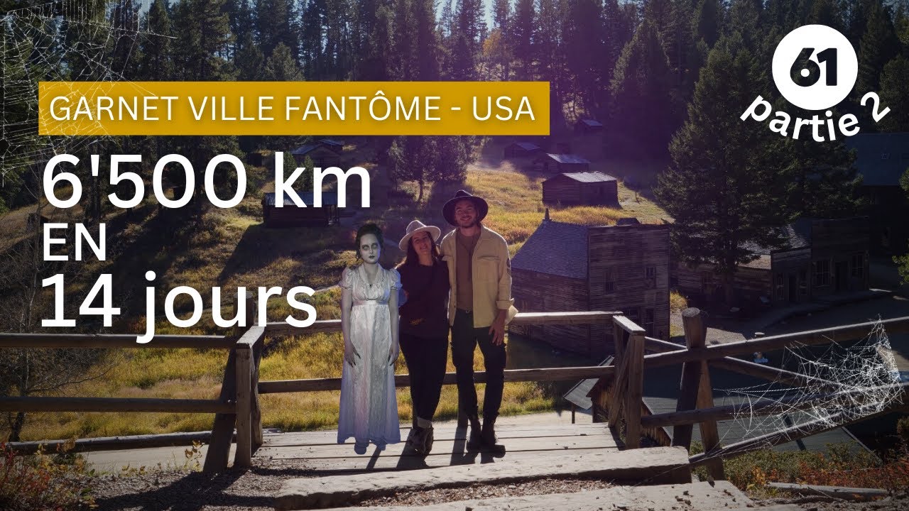 VLOG 61 - ON VISITE UNE VILLE FANTÔME - ROADTRIP AMERIQUE DU NORD