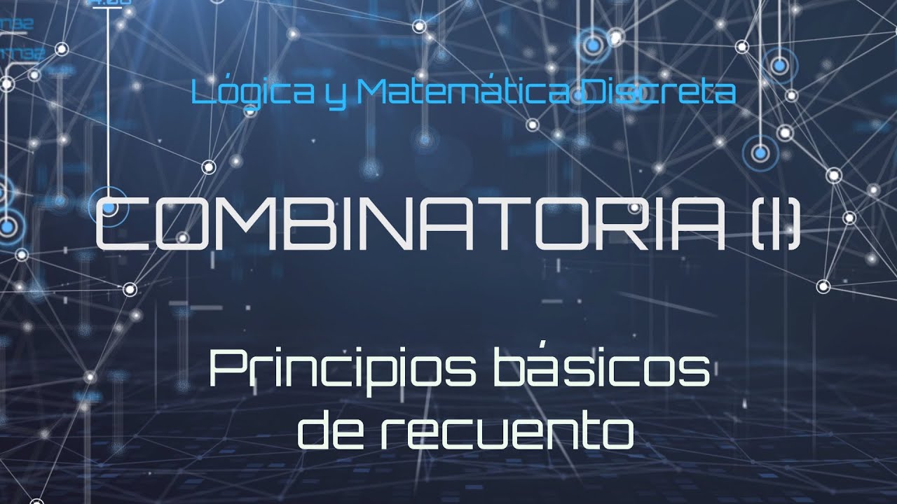 Lógica y Matemática Discreta - Combinatoria (I)