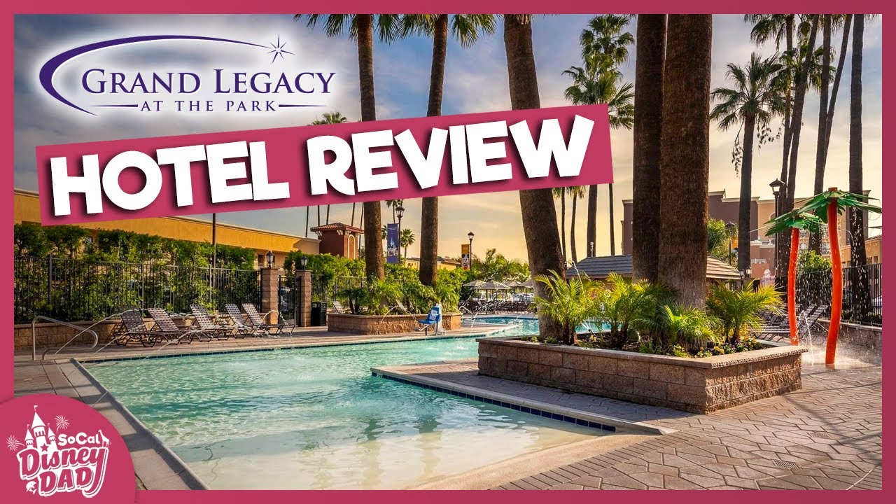 The Grand Legacy at the Park Hotel Review & Room Tour | Good Neighbor Hotel Disneyland | July 2021