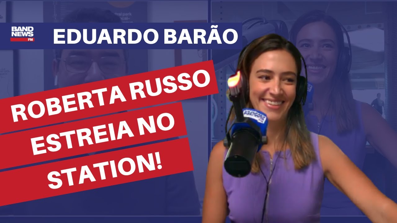 Roberta Russo estreia no BandNews Station com Eduardo Bar&atilde;o