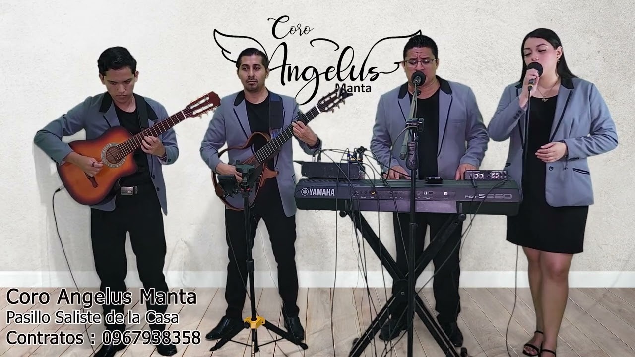 Pasillo Saliste de la Casa - Coro Angelus Manta