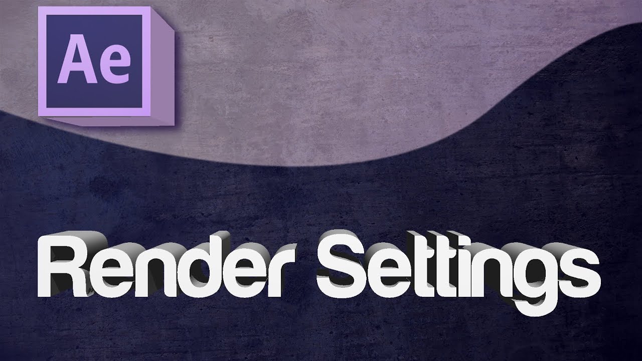 After Effects CS6 - Highest Quality Render Settings using Media Encoder
