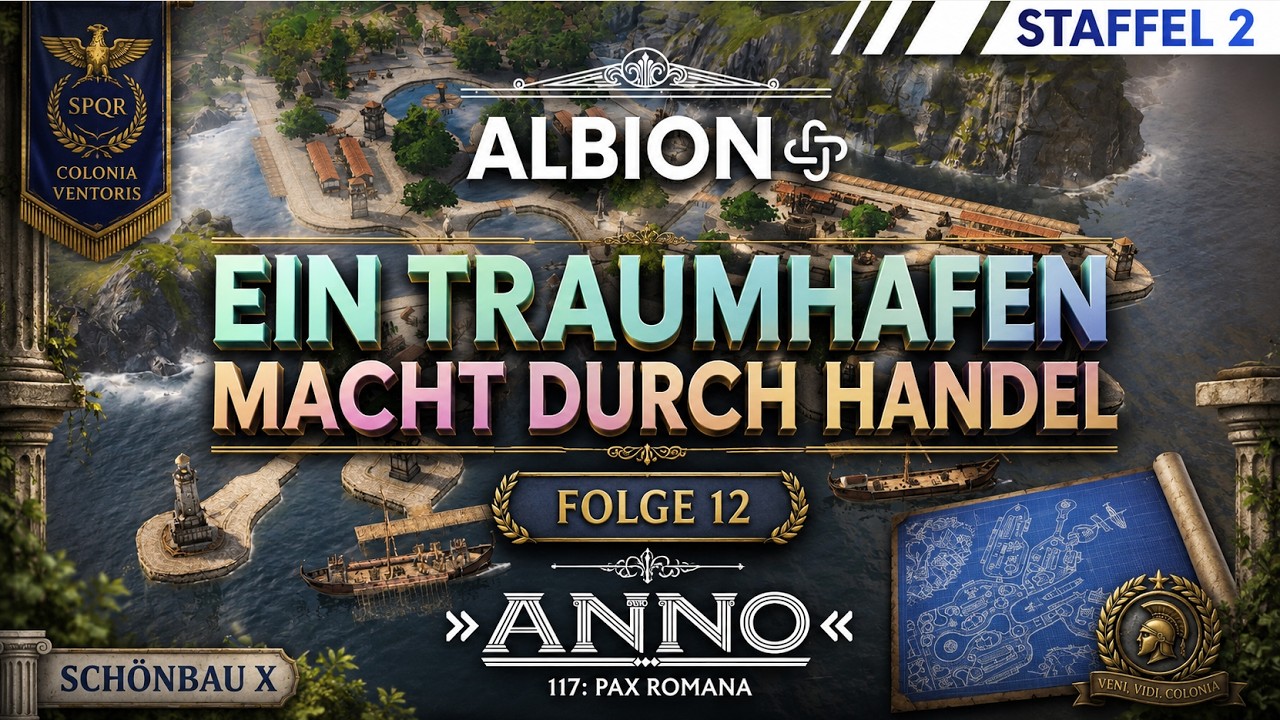 Anno 117 Schönbau S2 #12 | Ein Traumhafen entsteht – Macht & Handel auf der Festungsinsel