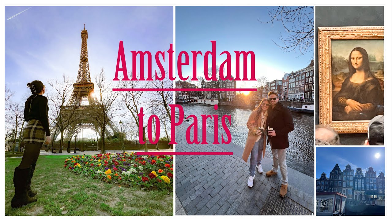 Amsterdam to Paris!