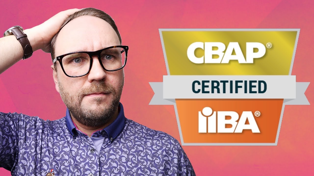 CBAP Certification in 2026: Do NOT (!) Apply Before Hearing My Story | 5 Pros vs. 5 Cons
