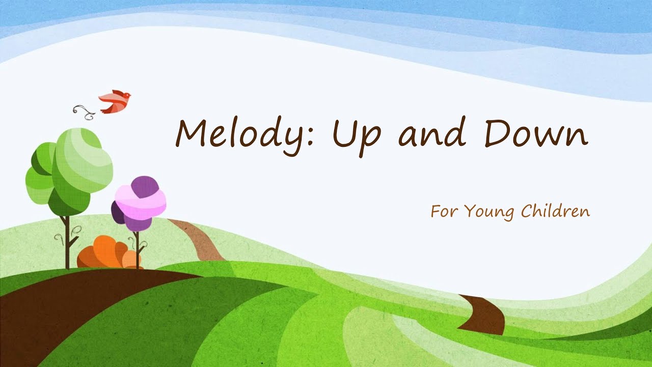 Melody:  Up and Down