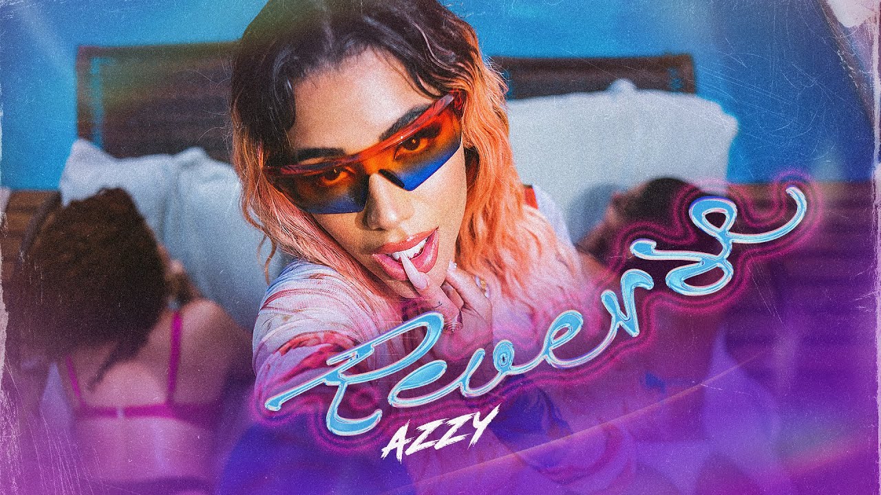 AZZY - REVERSE (Clipe Oficial)