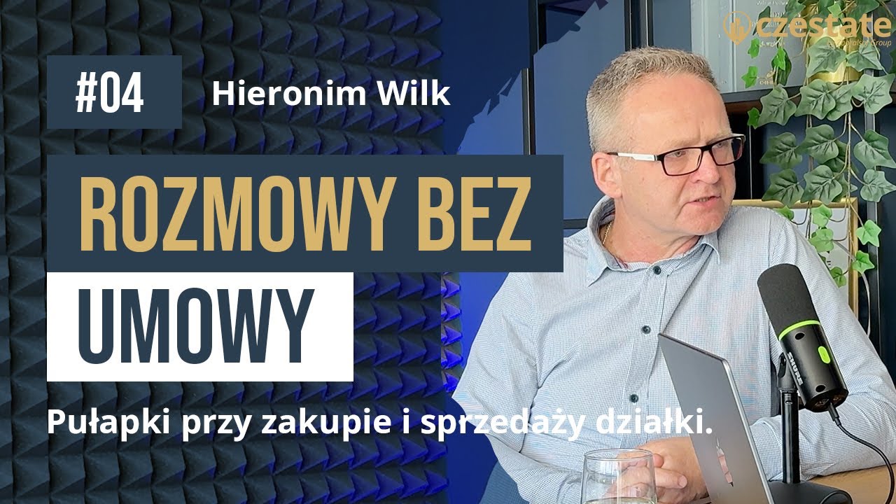 Pułapki przy zakupie i sprzedaży działki 🏡 ODCINEK #4 – Hieronim Wilk 🔍💰 Rozmowy Bez umowy