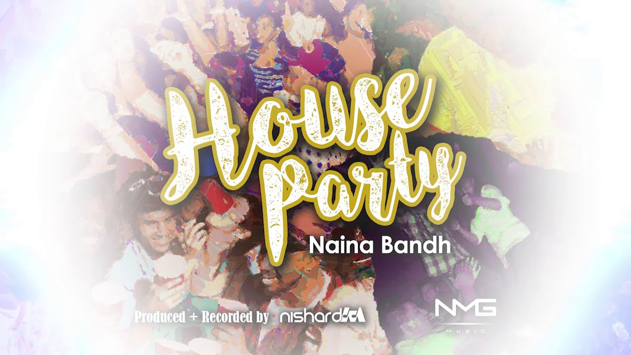 Nishard M | HouseParty  (Naina Bandh) | 2019