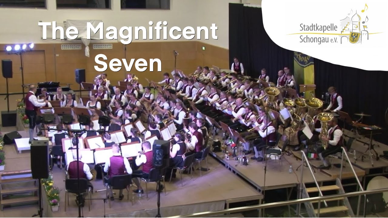 The Magnificent Seven - Stadtkapelle Schongau