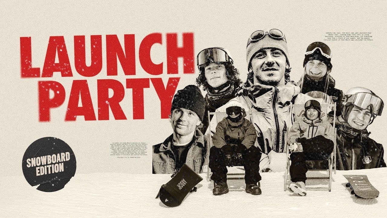Launch Party: Snowboard Edition