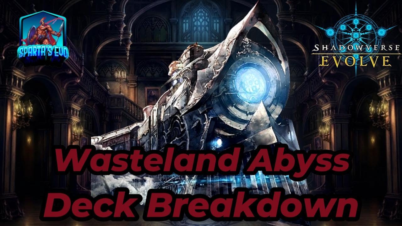 Shadowverse Evolve: Bullet of Fate Wasteland Abyss Deck Breakdown!!