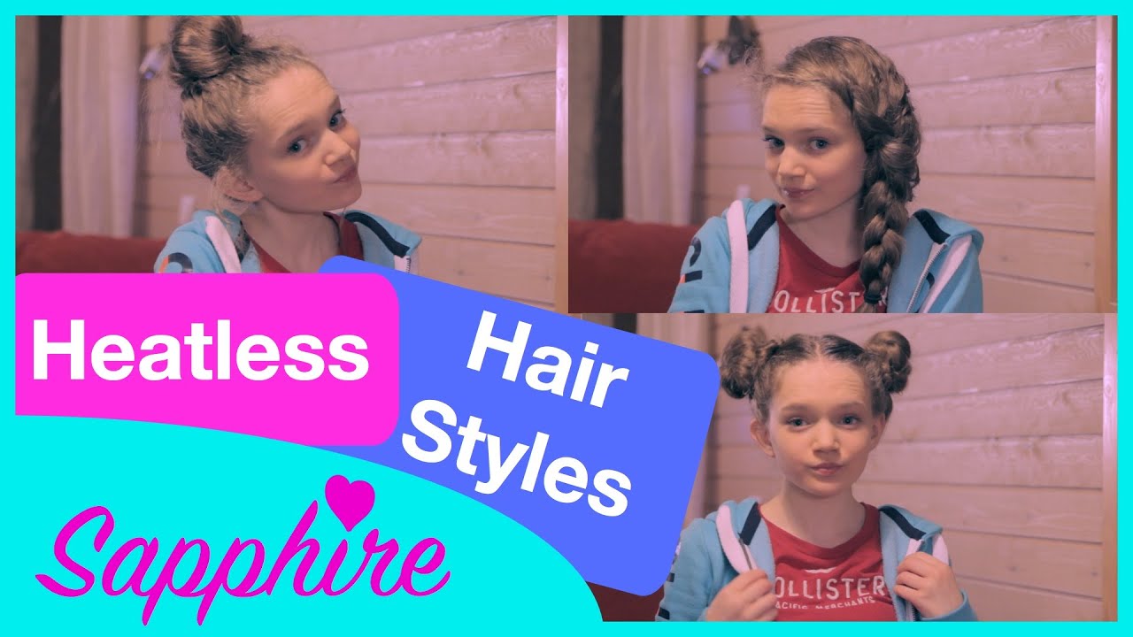 3 Easy Heatless Hairstyles | Sapphire