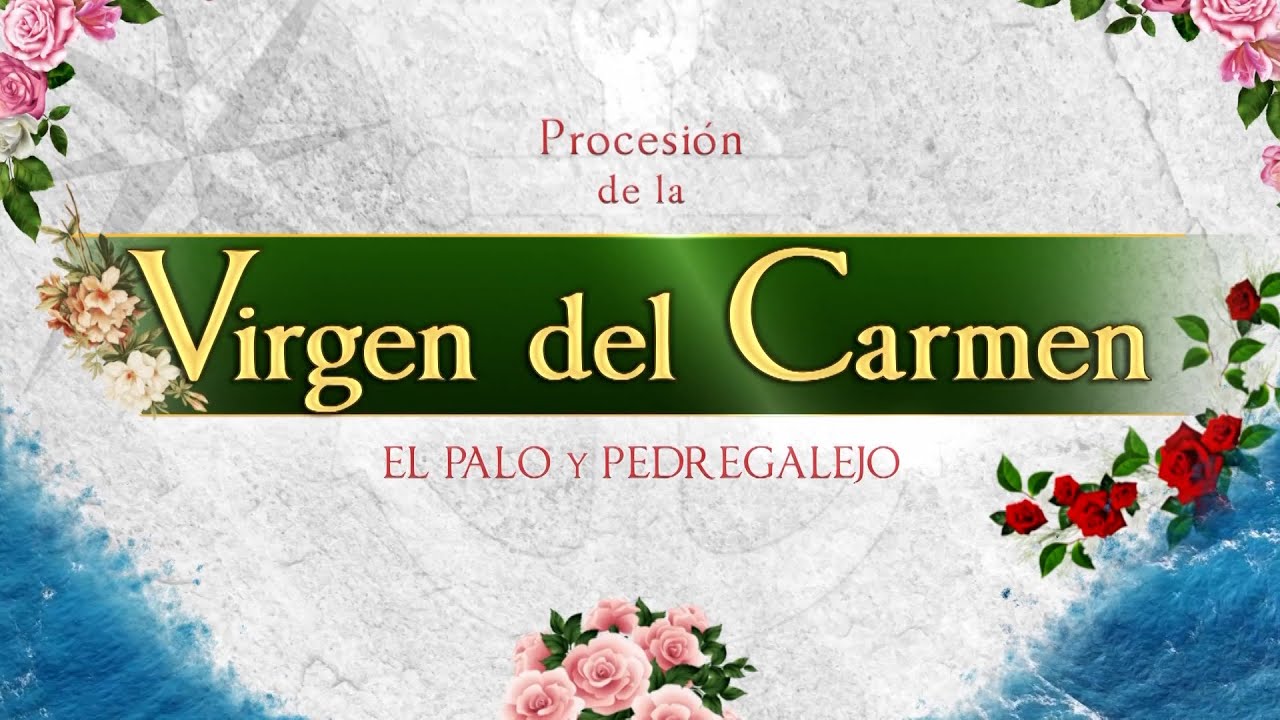 ESPECIAL PROCESIÓN DE LA VIRGEN DEL CARMEN 2025