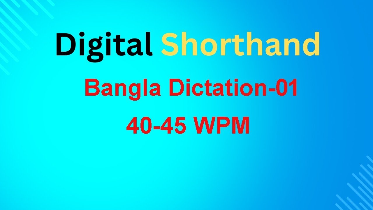 40-45 WPM Bangla Dictation-01