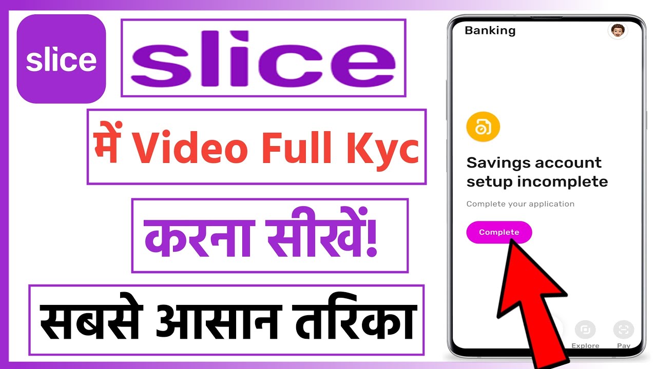 Slice app me kyc kaise kare | how to do full kyc in slice app | slice app me video kyc kaise kare