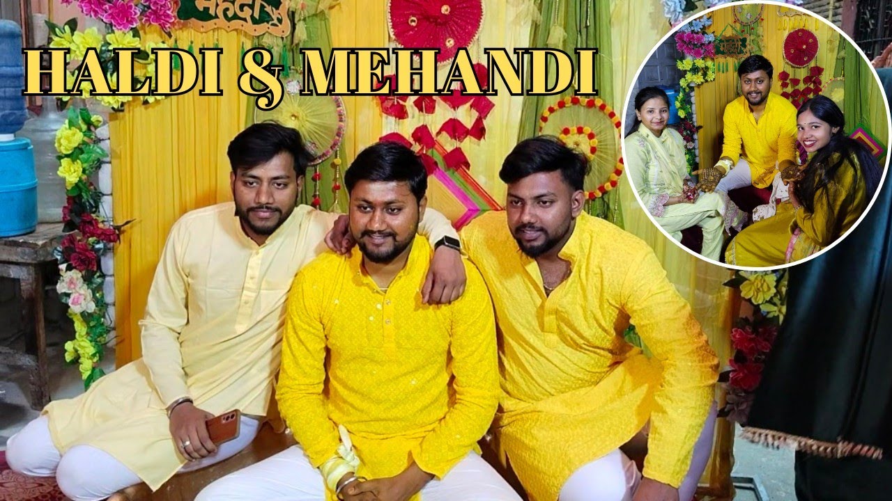 Bhai ki Haldi & Mehandi 💛 | Cousins Masi Ale