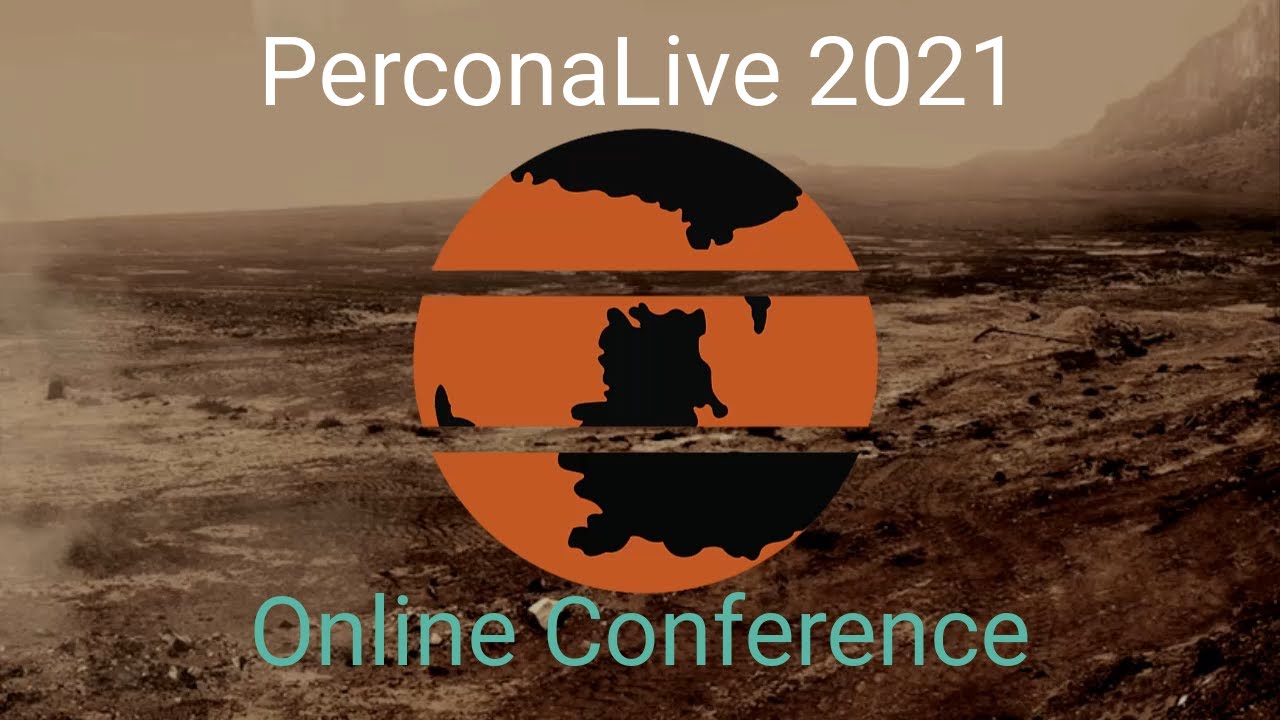 PerconaLive 2021 Summary