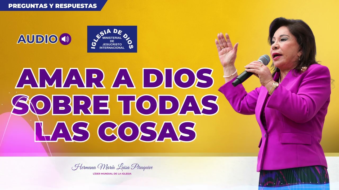 Amar a Dios sobre todas las cosas - Hna. Mar&iacute;a Luisa Piraquive #IDMJI