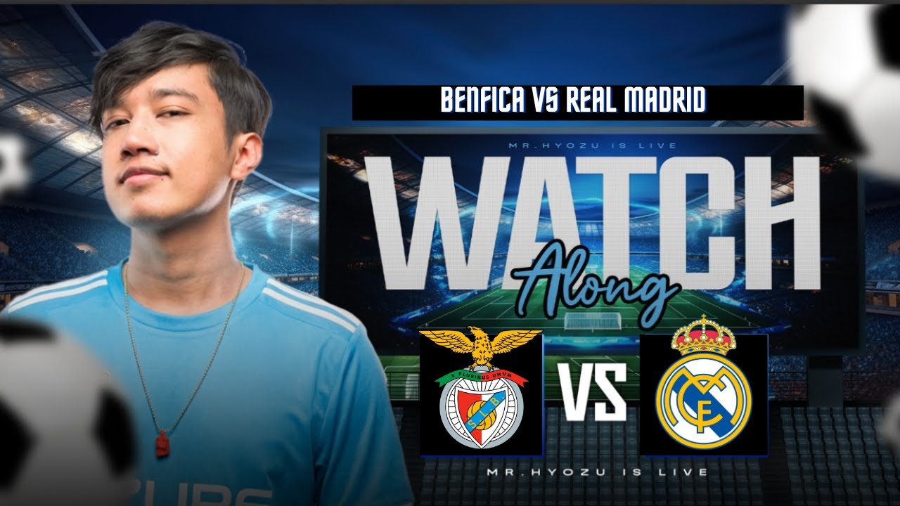 Benfica Vs Real Madrid | Champions Legaue |  Watchalong with Mr.Hyozu