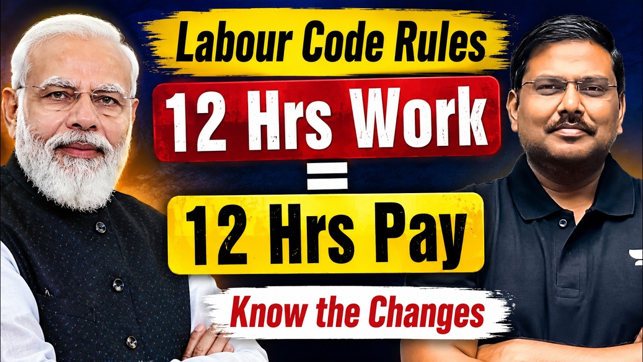 New Labour Codes 2026: 48-Hour Work Week, Gig Worker Rules & Wage Changes Explained | UPSC