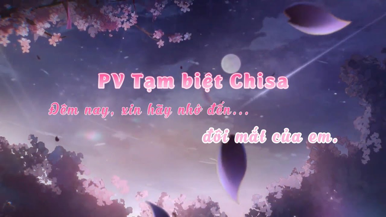 [VIETSUB] PV Tạm Biệt Chisa - Kingyo Hanabi (金魚花火) | Wuthering Waves Animation