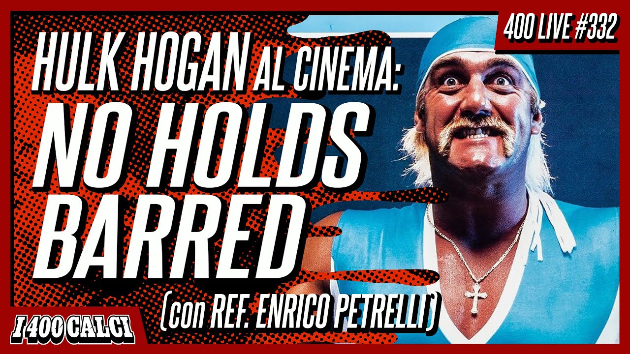 Gli stranissimi: NO HOLDS BARRED con REF. ENRICO PETRELLI (400 LIVE #332)