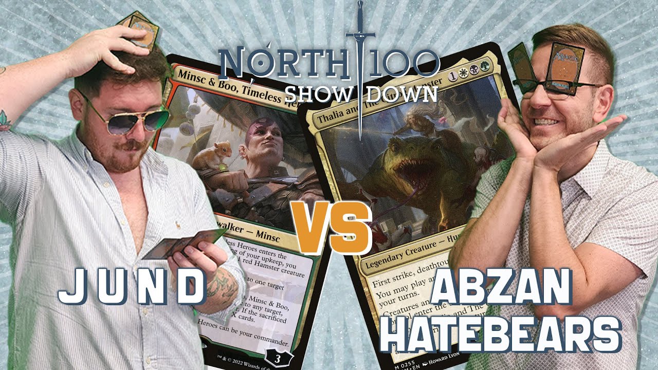 J U N D vs Abzan Hatebears || North 100 Showdown
