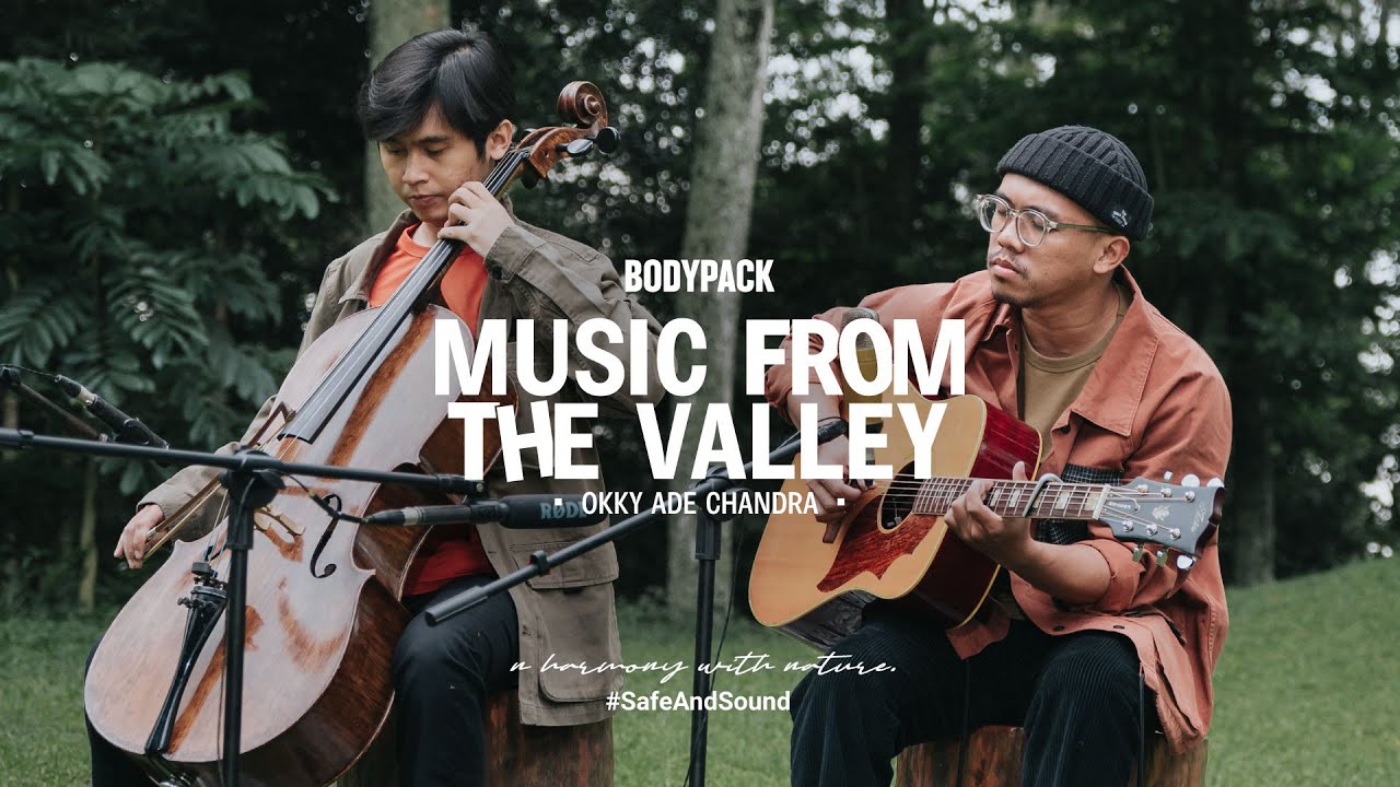 #SafeAndSound | Music From The Valley - Okky Ade Chandra