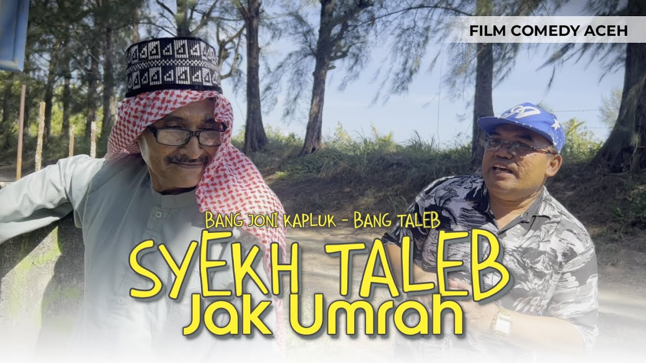 Film Terbaru: Syeh Taleb Jak Umrah