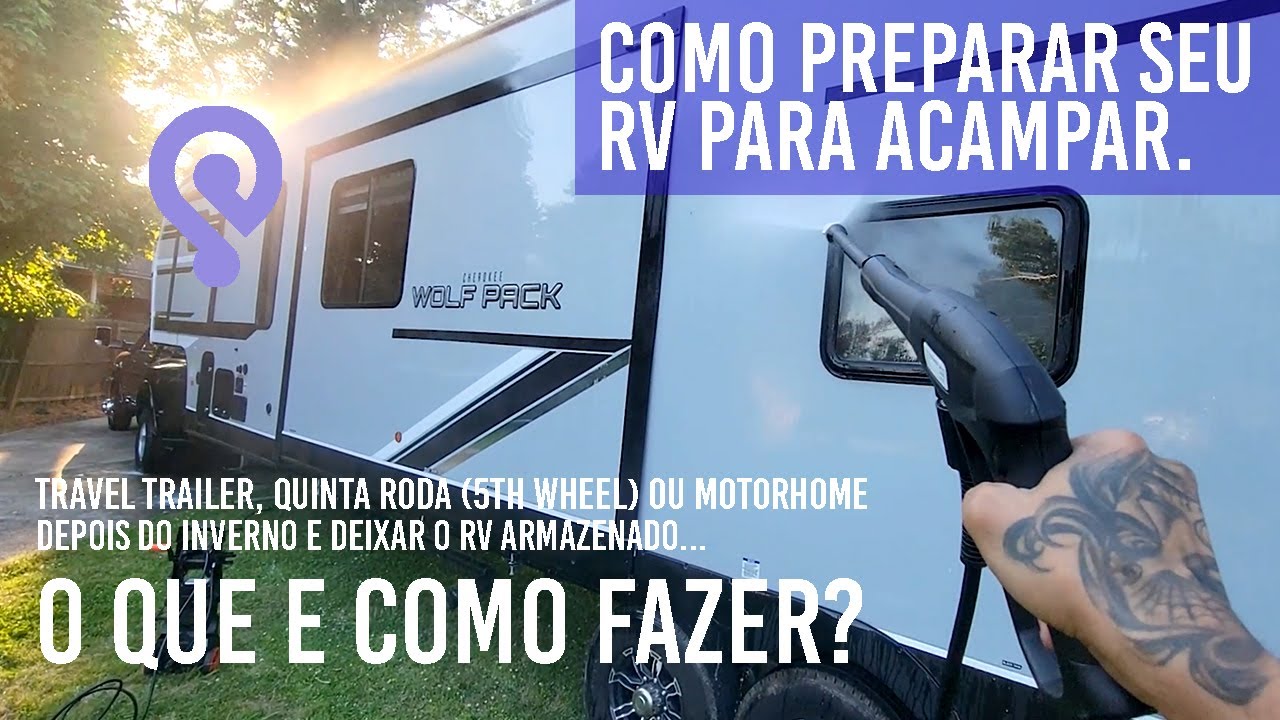 Como deswinterizar o seu RV. Como preparar o RV para acampar. Motorhome