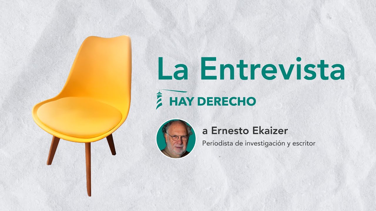 La entrevista a Ernesto Ekaizer