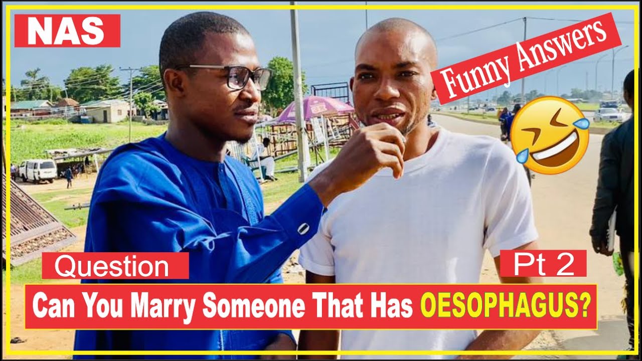 Can You Marry Someone That Has OESOPHAGUS? | Street Quiz  | Funny African  street quiz questions