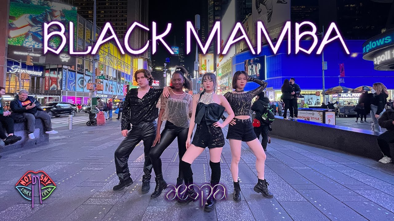 [KPOP IN PUBLIC NYC TIMES SQUARE] aespa (에스파) - ‘Black Mamba’ Dance Cover by Not Shy Dance Crew