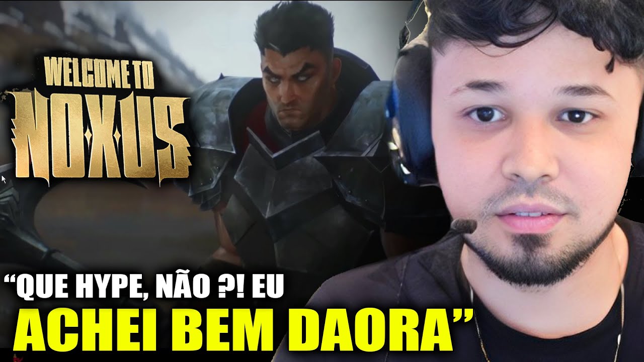 TitaN reagindo à CINEMATIC do LoL -  WELCOME TO NOXUS
