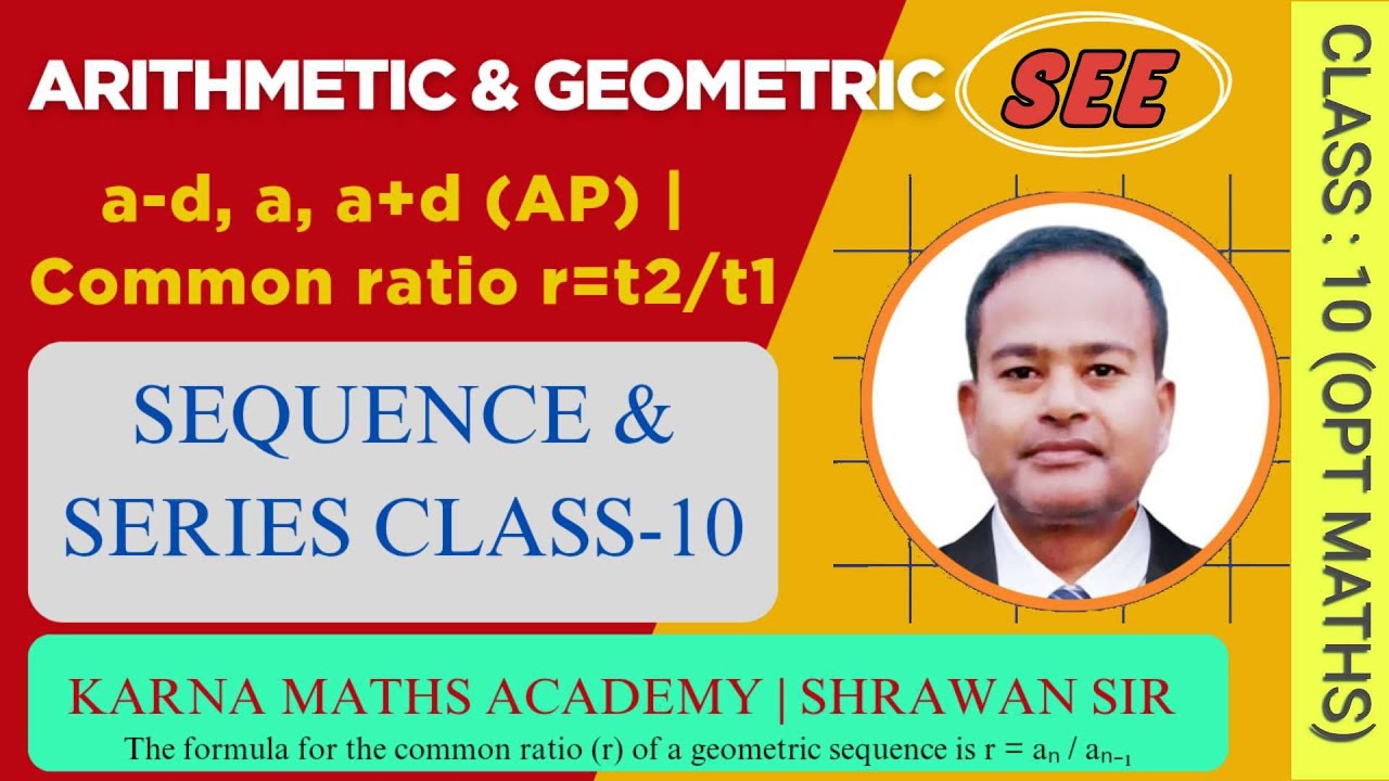 Sequence & Series | Class 10 Optional Maths | Group D SEE Exam | Karna Maths Academy | Shrawan Sir