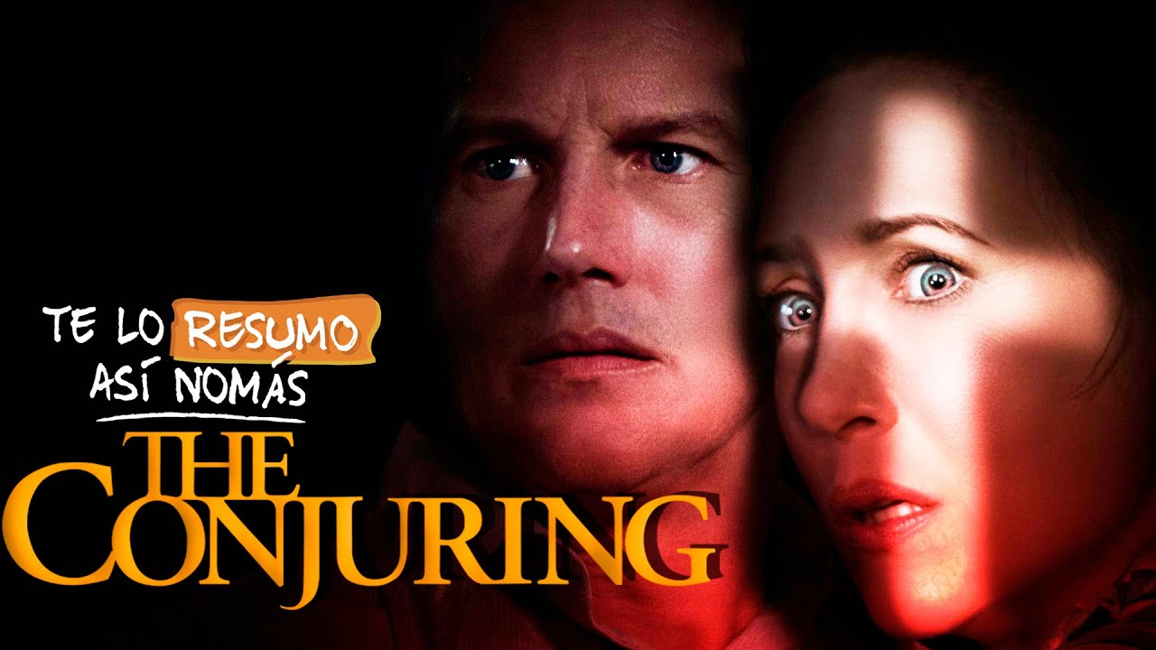 El Conjuro 1 y 2, Lo Mejor Del Terrro Del Siglo XXI | #TeLoResumo