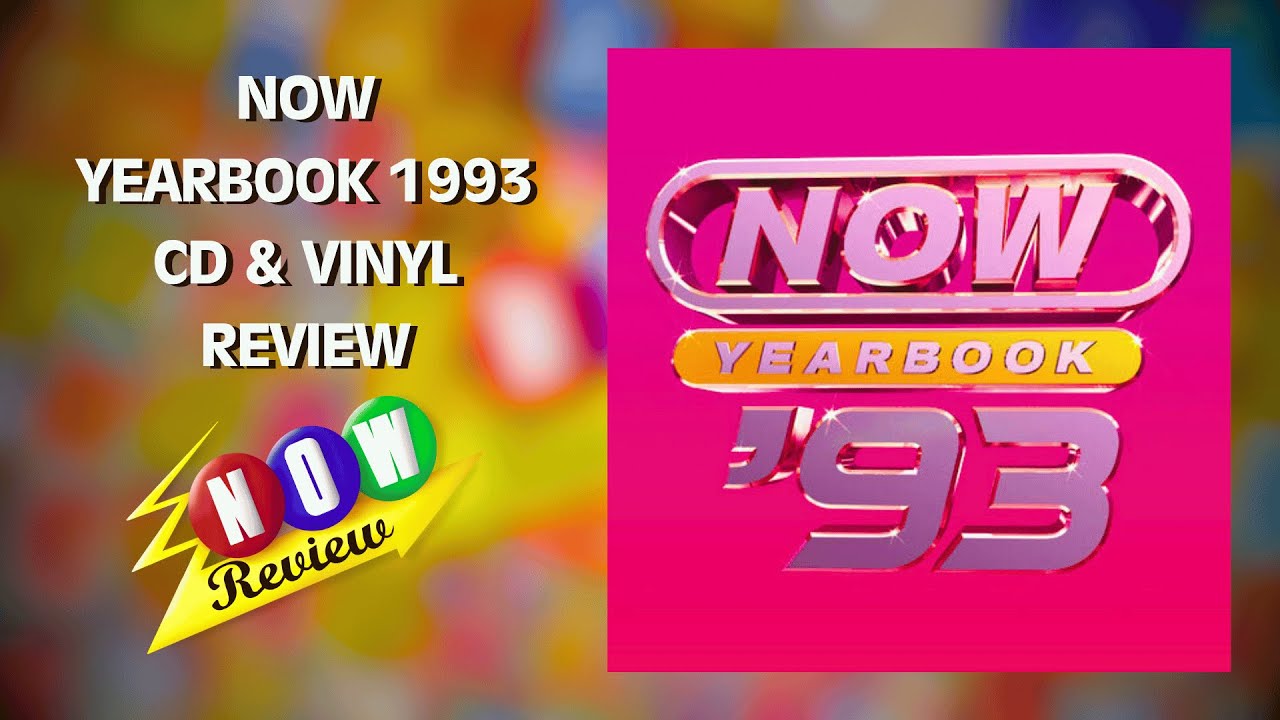 Now Yearbook 1993 (CD & Vinyl) | The NOW Review